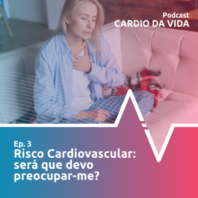 Podcast: Risco Cardiovascular
