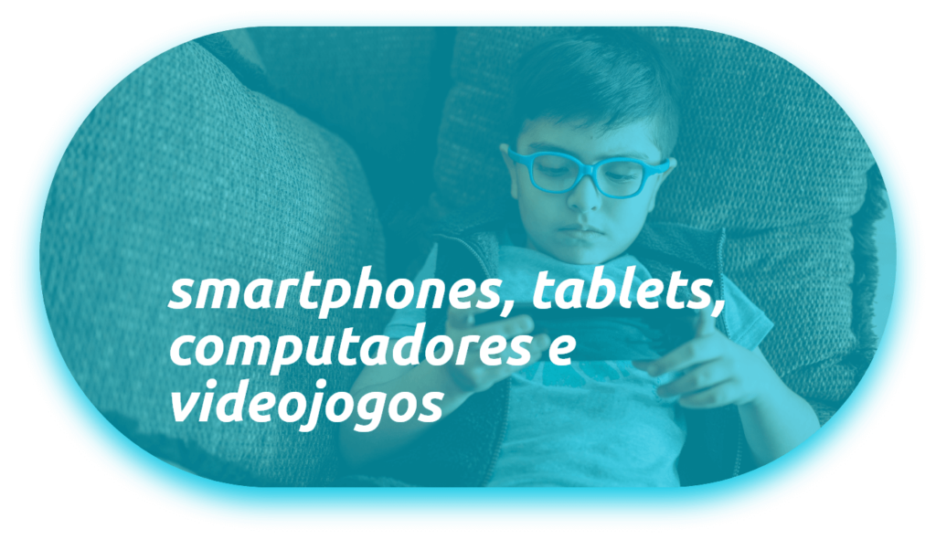 smartphones, tablets, computadores e videojogos